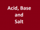 Acid, Base and Salt