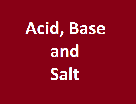 Acid, Base and Salt